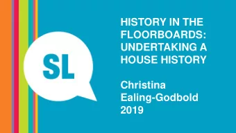 Ealing-Godbold  2019  The Queenslander House  This session will cover -  State Library of Qld House