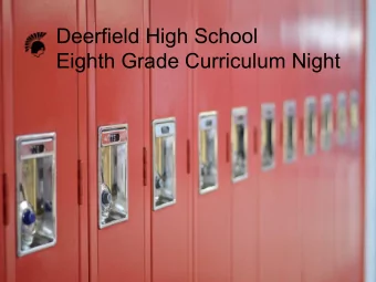 Deerfield High School  Eighth Grade Curriculum Night  Welcome to Deerfield High School  Kathryn