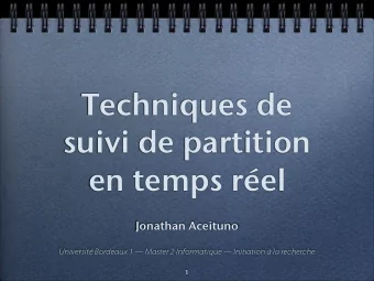 Techniques de  suivi de partition  en temps rel  Jonathan Aceituno  Universit Bordeaux 1
