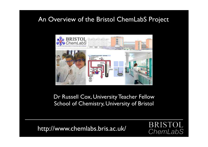 an overview of the bristol chemlabs project
