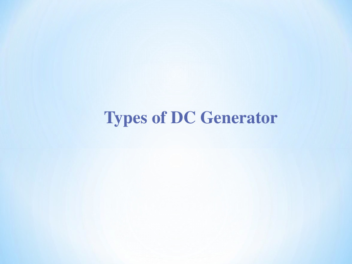 types of dc generator 2 separately excited dc generator