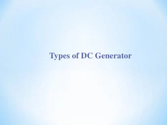 Types of DC Generator 2 Separately Excited DC Generator I a = Armature current I L = Load current
