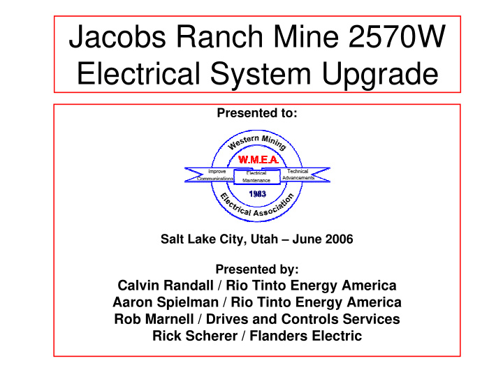 jacobs ranch mine 2570w electrical system upgrade