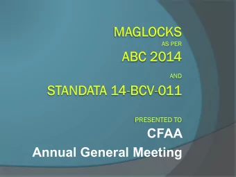 CFAA  Annual General Meeting  Outline for Today   Information is King   What is a Maglock