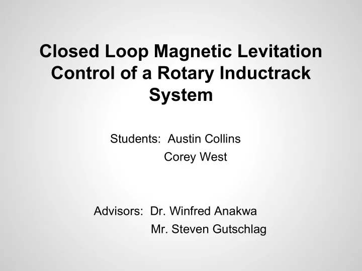 closed loop magnetic levitation control of a rotary