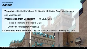 Agenda  Welcome  Carole Cornelison, RI Division of Capital Asset Management  and Maintenance
