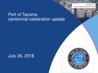 port of tacoma centennial celebration update july 26 2018