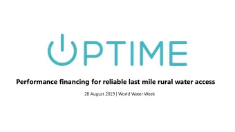 Performance financing for reliable last mile rural water access  28 August 2019 | World Water Week