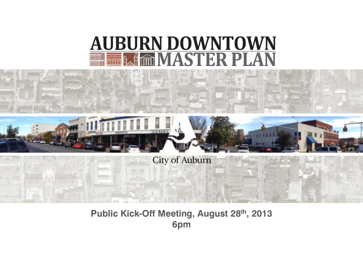 public kick off meeting august 28 th 2013 6pm