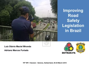 Luiz Otvio Maciel Miranda  Adriano Marcos Furtado 78 th WP.1 Session - Geneva, Switzerland, 25-29