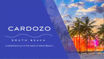 a redefined icon in the heart of Miami Beach  The Yester-Years of Cardozo  Built in 1939, the