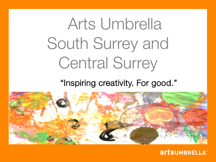 arts umbrella south surrey and central surrey