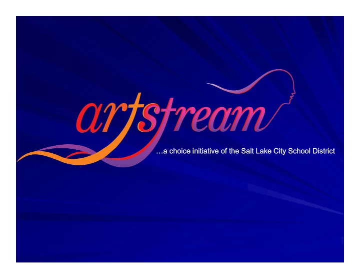 a choice initiative of the salt lake city school district
