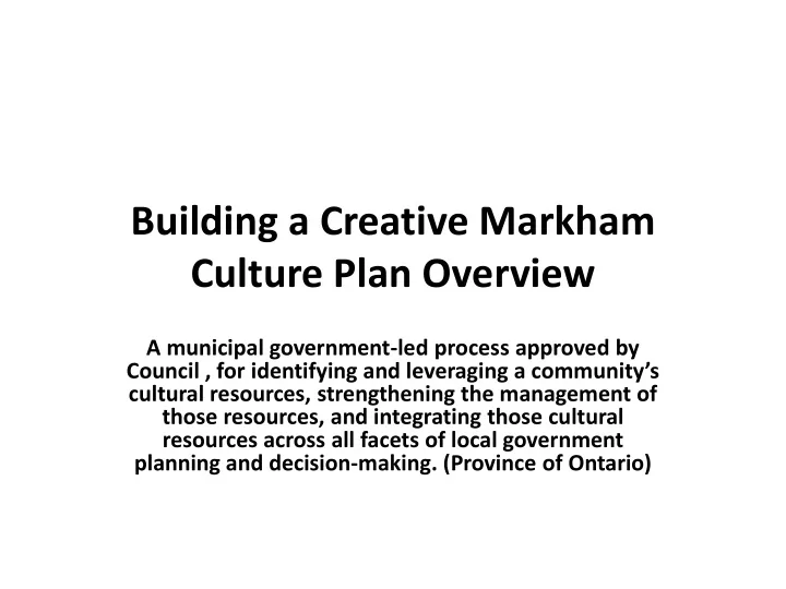 building a creative markham culture plan overview