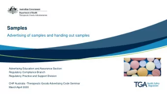 Samples  Advertising of samples and handing out samples  Advertising Education and Assurance