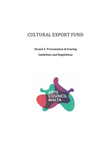 CULTURAL EXPORT FUND  Strand 2: Presentation &amp; Touring  Guidelines and Regulations Cultural