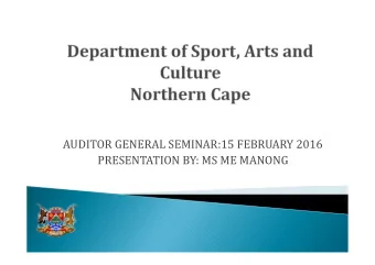 AUDITOR GENERAL SEMINAR:15 FEBRUARY 2016  PRESENTATION BY: MS ME MANONG