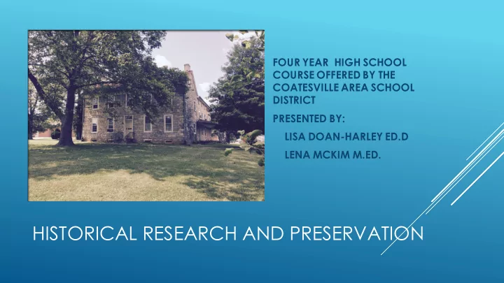 historical research and preservation how do places