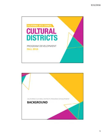 BACKGROUND  1  9/12/2016 ENABLING LEGISLATION  AB 189  state  designated cultural