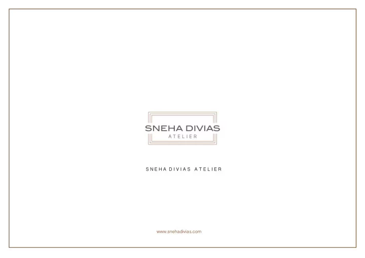 s n e h a d i v i a s a t e l i e r snehadivias com