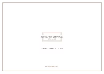 S N E H A  D I V I A S   A T E L I E R  www.snehadivias.com  SNEHA DIVIAS ATELIER  Sneha Divias