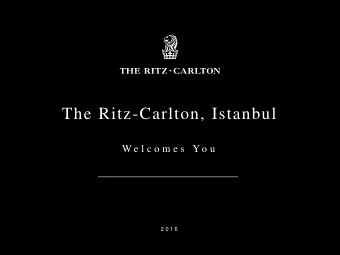 The Ritz-Carlton, Istanbul  W e l c o m e s  Y o u  2 0 1 6  ISTANBUL &amp;ATTRACTIONS  A  Great