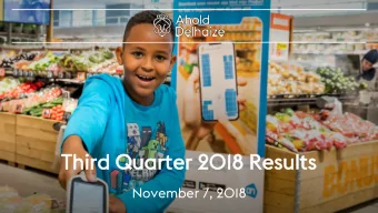 Thi  hird  d Qua  uarter  er 20  2018 Re  8 Resu  sults  November 7, 2018  Q3  Q3 Hi  High  ghli