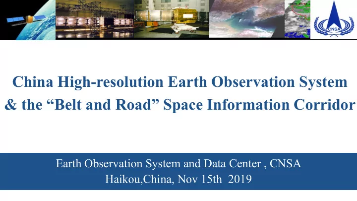 china high resolution earth observation system the belt