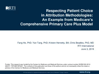 Respecting Patient Choice  in Attribution Methodologies:  An Example from Medicares