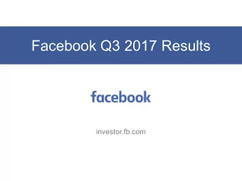 Facebook Q3 2017 Results  investor.fb.com  Daily Active Users (DAUs)  In Millions  Rest of World