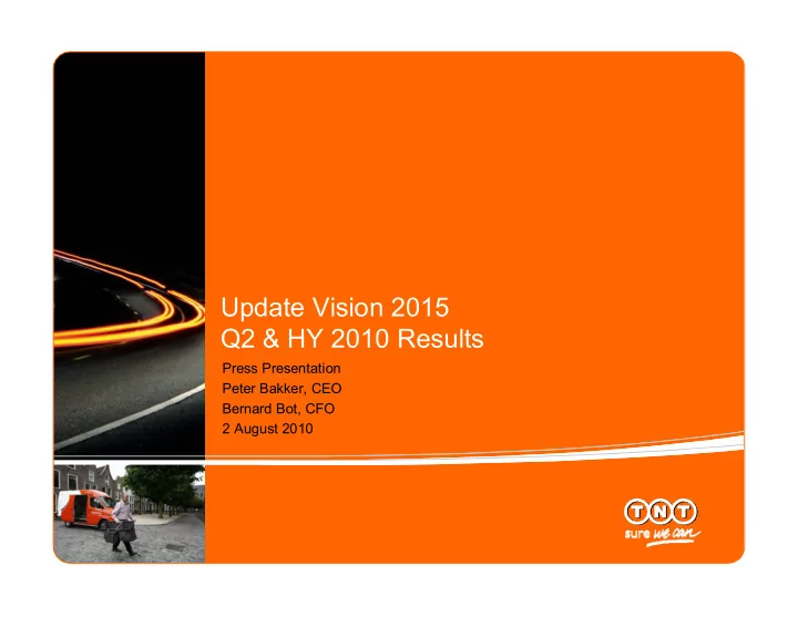 update vision 2015 q2 hy 2010 results