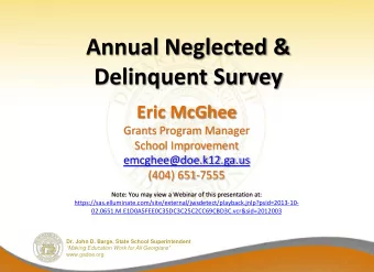 Annual Neglected &amp;  Delinquent Survey  Eric McGhee  Grants Program Manager  School Improvement