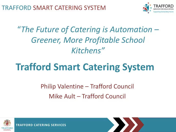trafford smart catering system