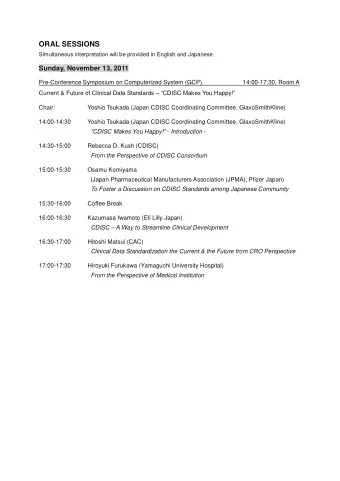 ORAL SESSIONS Simultaneous interpretation will be provided in English and Japanese.  Sunday,