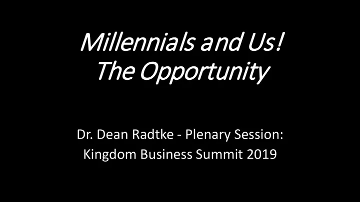 millennials a and u us the e opportunity