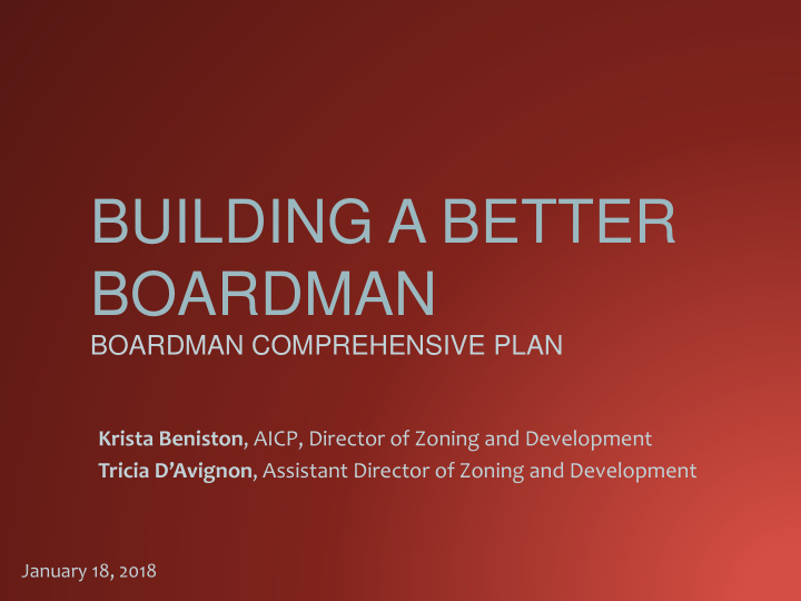 building a better boardman