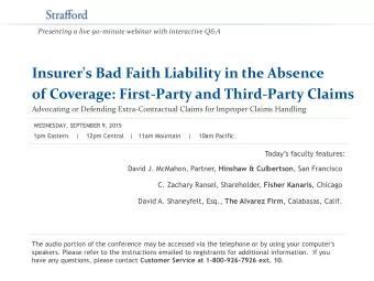 of Coverage: First-Party and Third-Party Claims  Advocating or Defending Extra-Contractual Claims