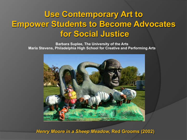 use contemporary art to empower students to become