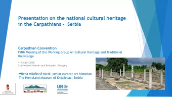 Presentation on the national cultural heritage in the Carpathians - .(name of the Party)  Serbia