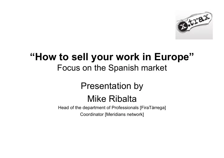 focus on the spanish market