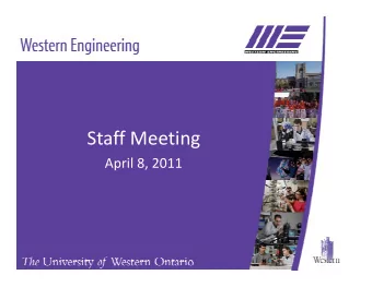 Staff Meeting  April 8 2011 April 8, 2011  AGENDA  1 1. Opening Remarks and Welcome  Opening