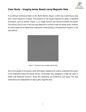 Case Study  Imaging below Basalt using Magnetic Data  In an offshore extensional basin on the