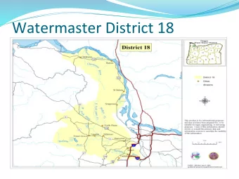 Watermaster  District  18    Water  Rights:  Prior  Appropria6on    Senior