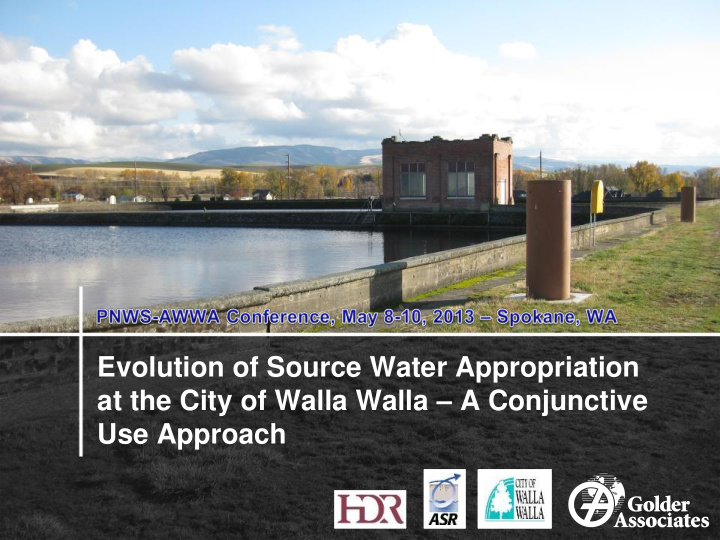 evolution of source water appropriation at the city of