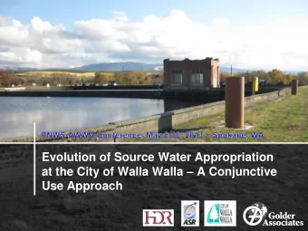 Evolution of Source Water Appropriation at the City of Walla Walla  A Conjunctive Use Approach