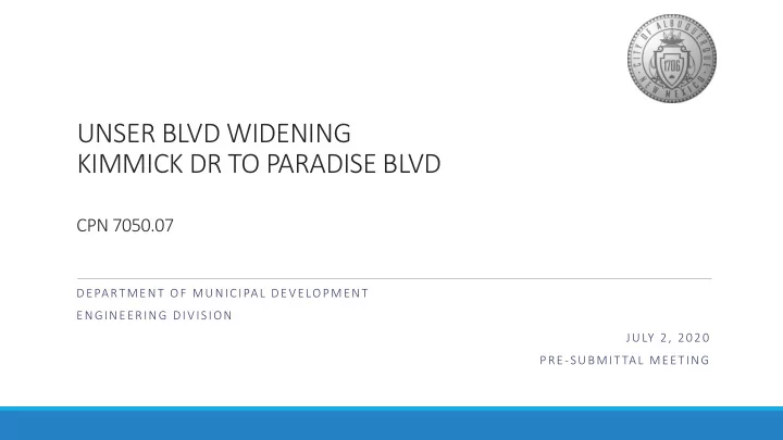unser blvd widening kimmick dr to paradise blvd