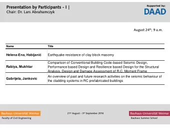 Presentatio  tation  n by Particip  icipan  ants  ts - I |  Chair: Dr. Lars Abrahamczyk August 24