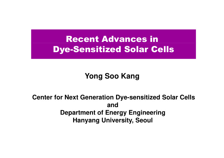 recent advances in dye sensitized solar cells