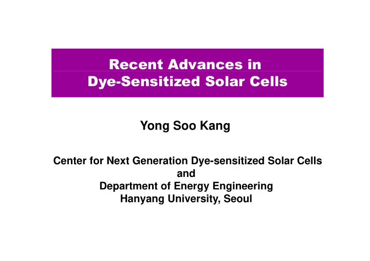 recent advances in dye sensitized solar cells