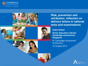 Risk, prevention and  retribution: reflection on  delivery failure in national  tests and